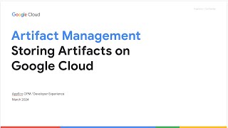 GetLive Episode 4 - Artifact Management on Google Cloud