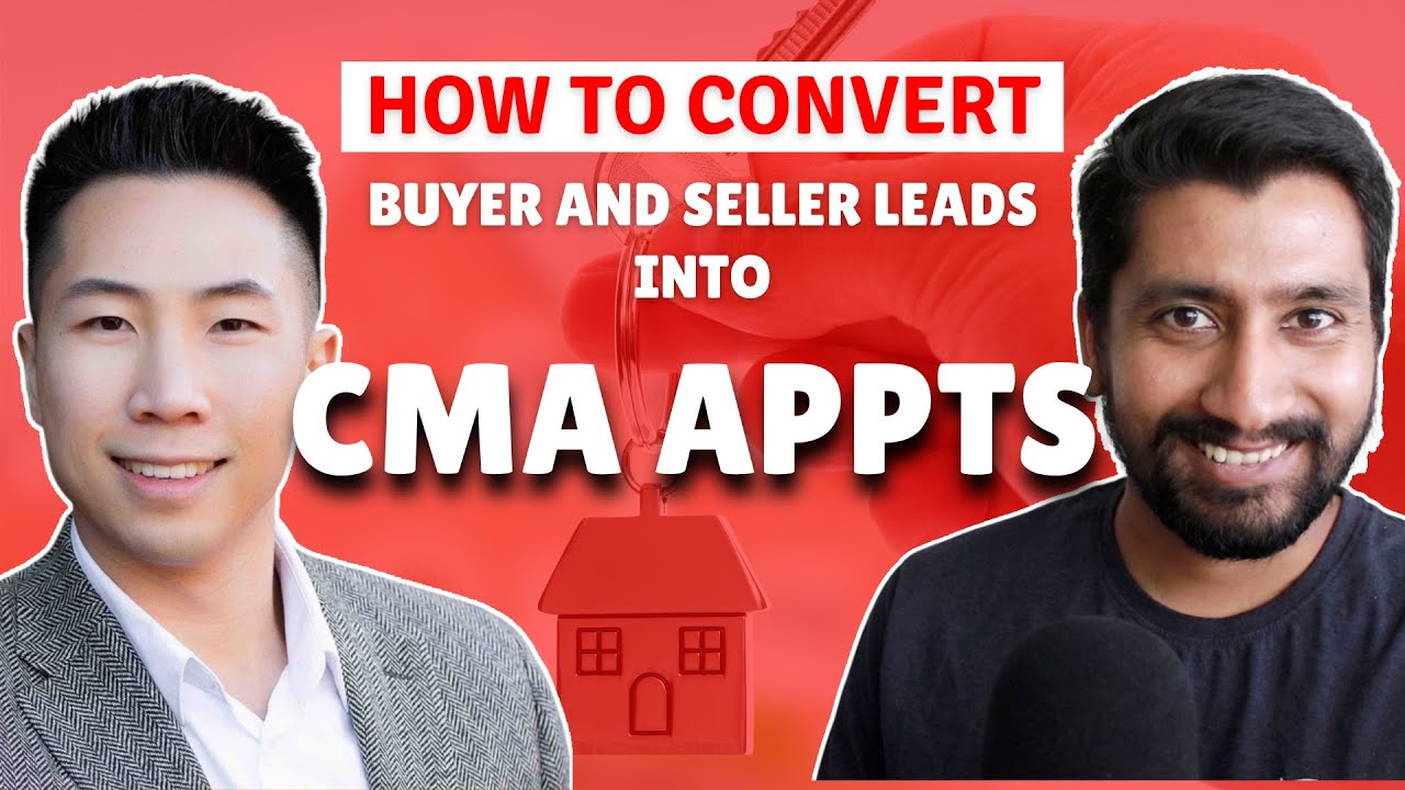 How to Convert Buyer and Seller Leads Into CMA Appointments