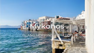 A Weekend in Mykonos - Cyclades Island Hopping