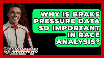 Why Is Brake Pressure Data So Important In Race Analysis? - The Racing Xpert
