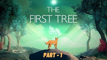 The First Tree [Part 1] [1080p HD] PC, No Commentary