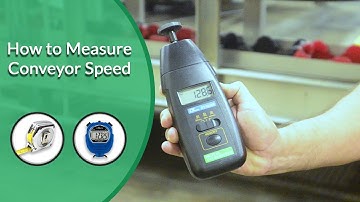 How to Measure the Speed of a Conveyor