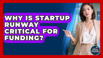 Why Is Startup Runway Critical For Funding? - The Startup Growth Hub
