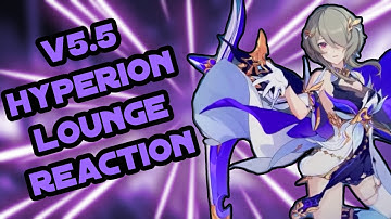 v5.5 Hyperion Lounge Reaction (This update is amazing!) - Honkai Impact 3rd