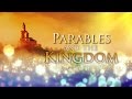 Parables and the Kingdom