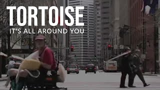 TORTOISE — It&#39;s All Around You — Producer/Director David Scott