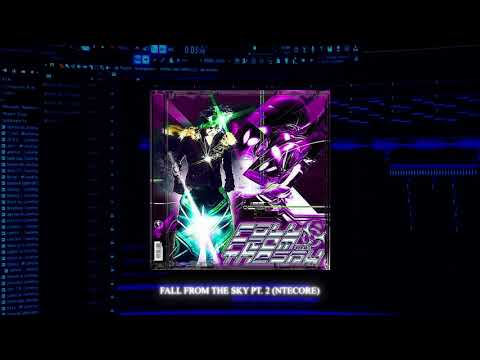FALL FROM THE SKY PT. 2 (NTECORE) [97% REMAKE] Free Flp