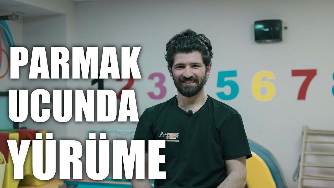 PARMAK UCUNDA YÜRÜME / OTİZM EĞİTİM