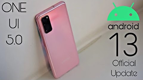 Samsung Galaxy S20 ONE UI 5.0 Android 13 Official Update (RELEASED)