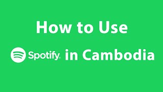 របៀបប្រើSpotify នៅស្រុកខ្មែរ screenshot 3