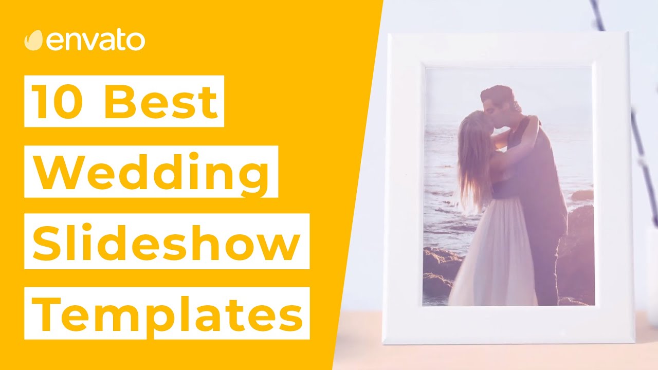 10 Best Wedding Slideshow Video Templates [2021]