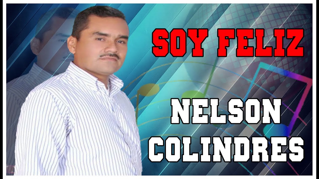 SOY FELIZ - NELSON COLINDRES