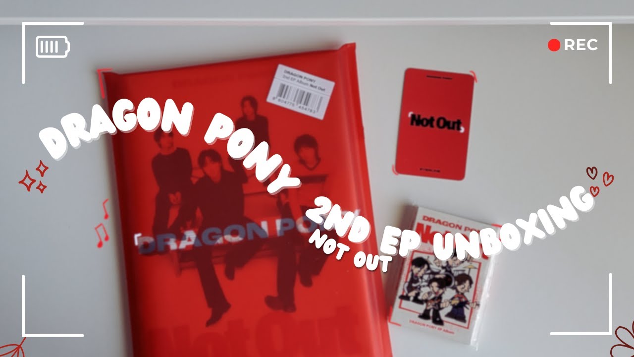 Dragon Pony NOT OUT Album Unboxing (Both Versions)