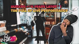 Hunxho ~ “6 years “ | The pull up Live Performance  | Reaction 🔥🔥 #crazy @HunxhoTB