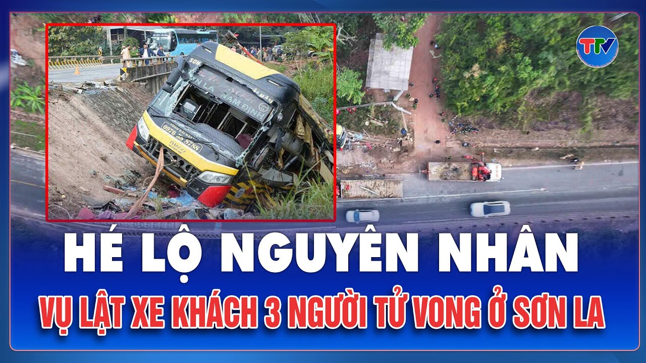 Tối 17/1: Hé lộ nguyên nhân vụ lật xe khách ở Sơn La khiến 3 người tử vong tại chỗ