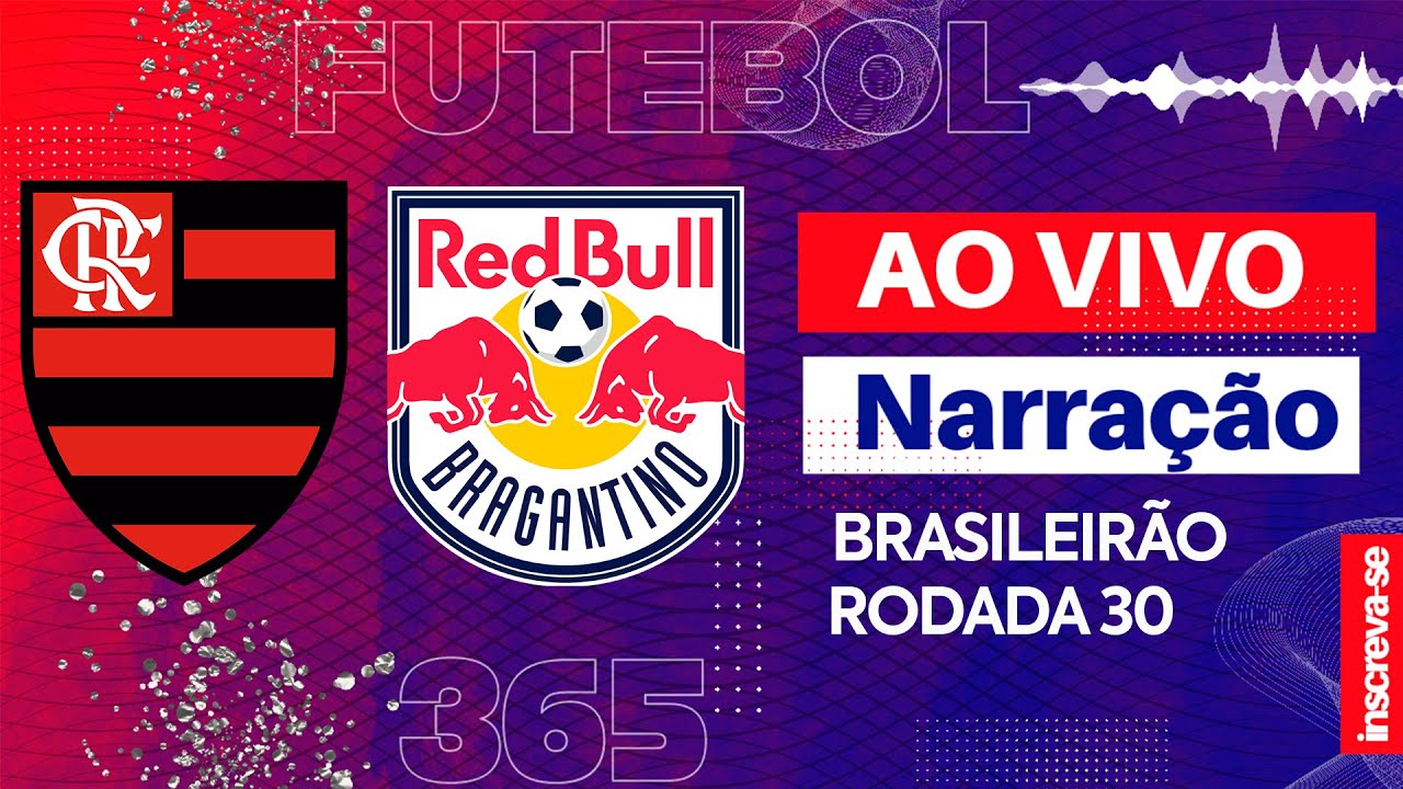 Flamengo x RB Bragantino ao vivo 23/11/2023 - Brasileirão Série A