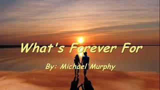 What's Forever For? By Michael Murphy