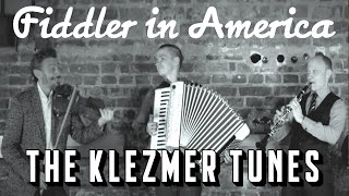 Fiddler in America SW - The Klezmer Tunes