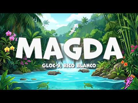 Gloc-9, Rico Blanco - Magda (Lyrics)