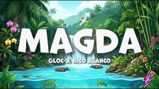 Gloc-9, Rico Blanco - Magda (Lyrics)
