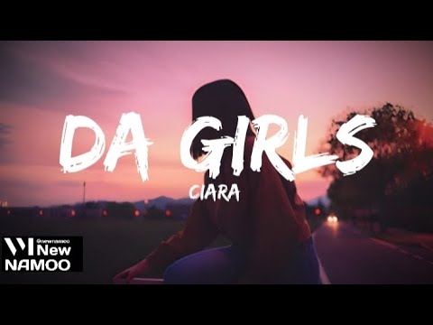 Ciara da girls lyrics