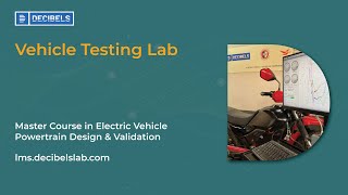 Vehicle Testing Setup | Master Course in Electric Vehicle Powertrain Design & Validation