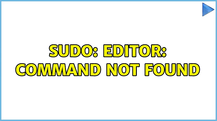 Ubuntu: sudo: editor: command not found