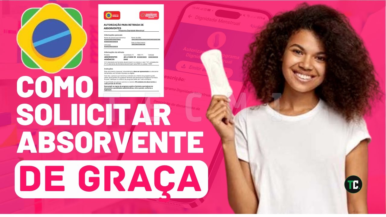 ABSORVENTE DE GRAÇA - COMO SOLICITAR ABSORVENTE DE GRAÇA - Programa ...