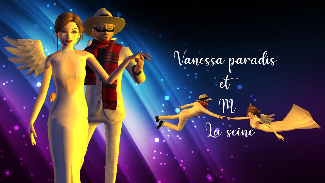 Vanessa Paradis et M la Seine YouTube