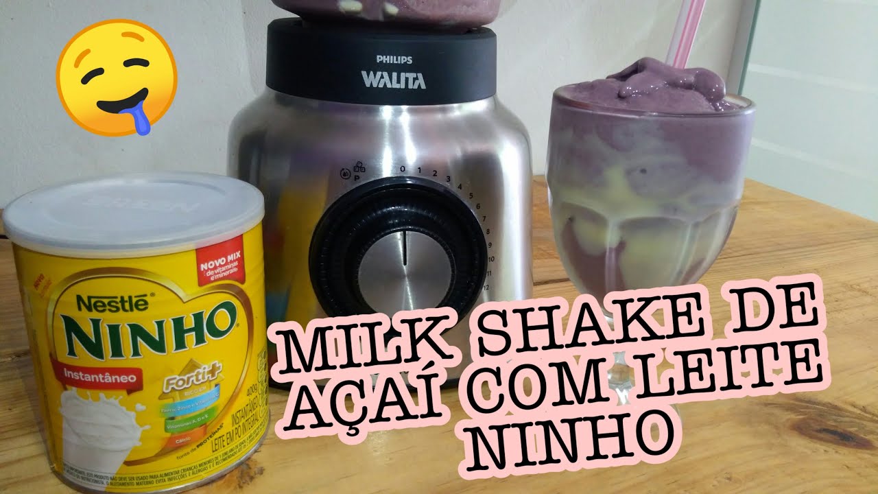 MILK SHAKE DE AÇAÍ COM LEITE NINHO | NOSSA VIDA INCRÍVEL - YouTube