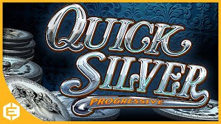 Quick Silver Progressive