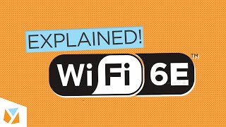 wi-fi 6e explained