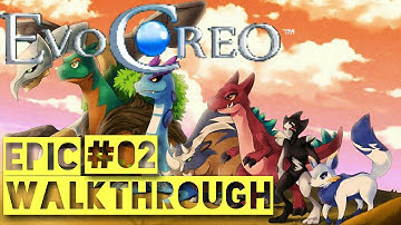 EVOCREO |ULTIMATE WALKTHROUGH |EP02
