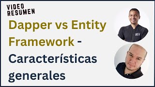Dapper vs Entity Framework - Características generales