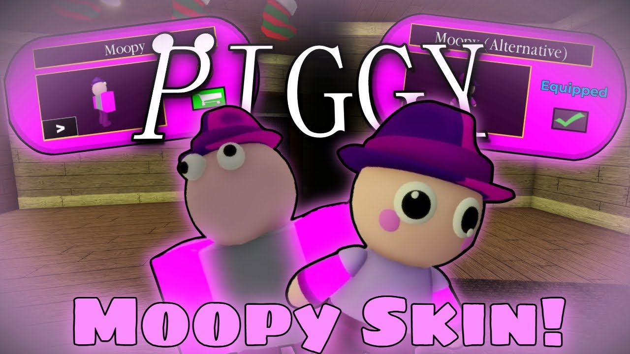 Moopzy Piggy: New Moopy Skins! - YouTube