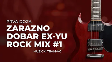 EX-YU Rock Mix protiv konore - Prva doza | Muzički tramvaj