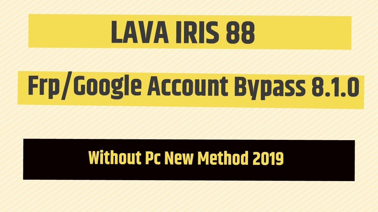 LAVA iris 88 Frp Bypass 8.1.0 | iris 88 Google Lock Remove | No Pc