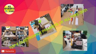 Famous TOP 8  ELECTRONICS PROJECTS OF ALL TIME |2021 Wealth