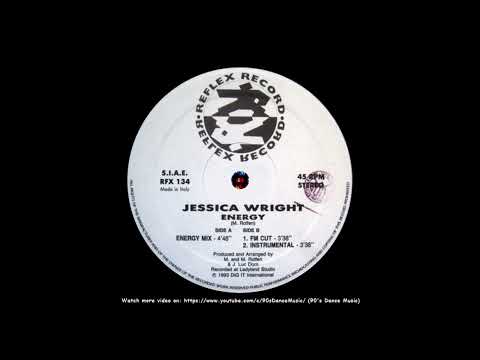 Jessica Wright — Jessica Wright - Energy (Energy Mix) (90's Dance Music) ✅