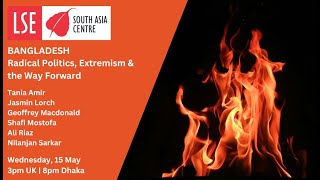 BANGLADESH: Radical Politics, Extremism and the Way Forward