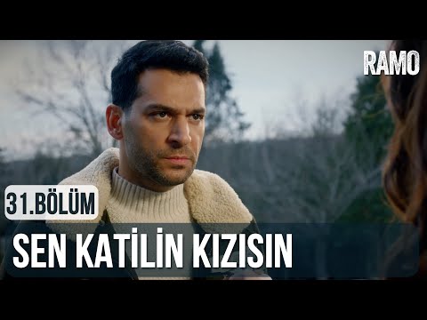 Sen Katilin Kızısın | Ramo 31.Bölüm