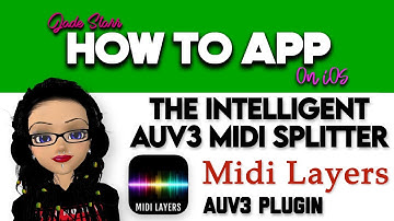 The Intelligent AUv3 Midi Splitter Midi Layers on iOS - How To App on iOS! - EP 680 S10