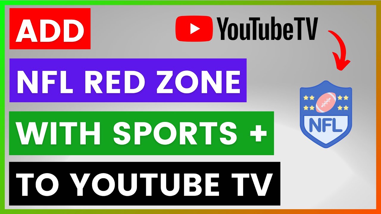 Как добавить красную зону NFL с помощью Sports Plus на YouTube TV? [в 2025 году]
