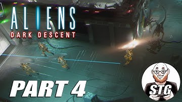 Aliens Dark Descent - Gameplay and Walkthrough - Part 4 - Hard Difficulty - Oh No! Not Again!!