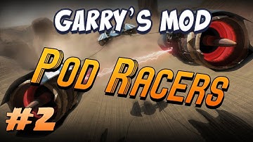 Garrys Mod Pod Racers Part 2 - Barrels & Fridges