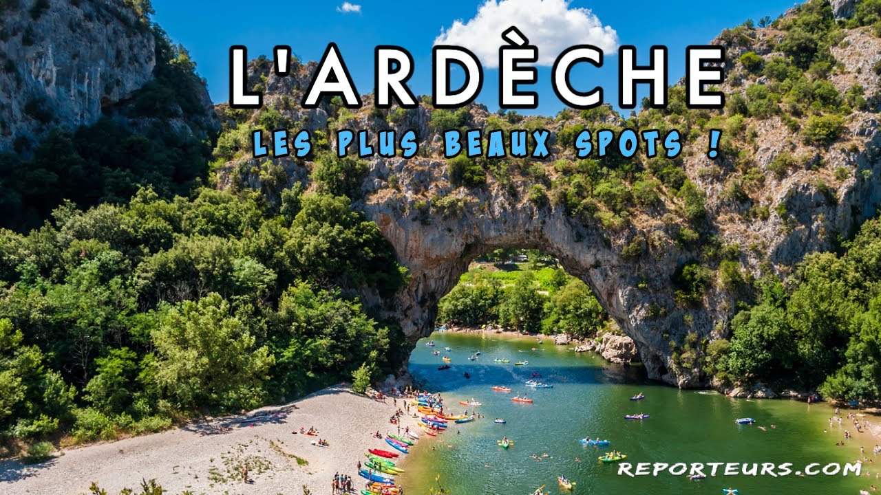 l’Ardèche, les plus beaux spots !