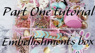Embellishments box tutorial part 1
