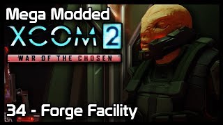 Mega Modded XCom 2 : 34 - Forge Facility