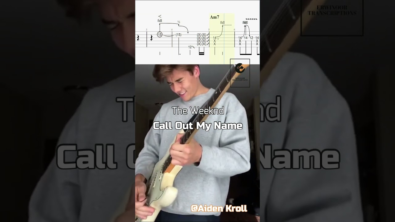 Call Out My Name -The Weeknd (Aiden Kroll) TAB 