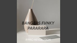 Download Lagu BANGERS FVNKY PARARARA